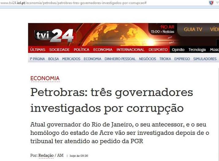 Jornais de Portugal também destacara a investigação contras os governadores do Brasil portugalportal