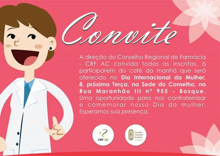 Direção do Conselho Regional de Farmácia convida inscritas para comemorar o Dia da Mulher