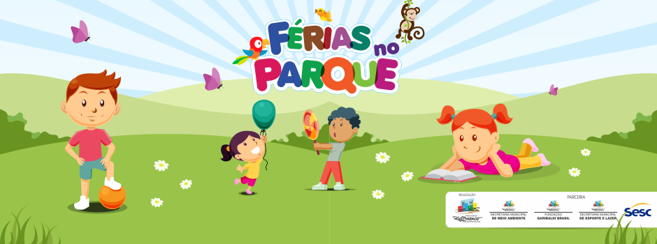 Fundação Garibaldi Brasil lança o programa “Férias no Parque” no Horto Florestal