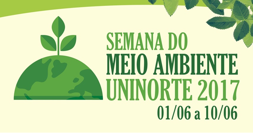 Semana de Meio Ambiente 2017 será realizada pela Uninorte