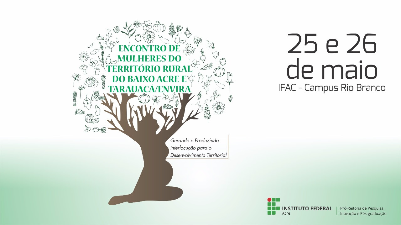 IFAC promove Encontro de Mulheres do Território Rural do Baixo Acre e Tarauacá-Envira
