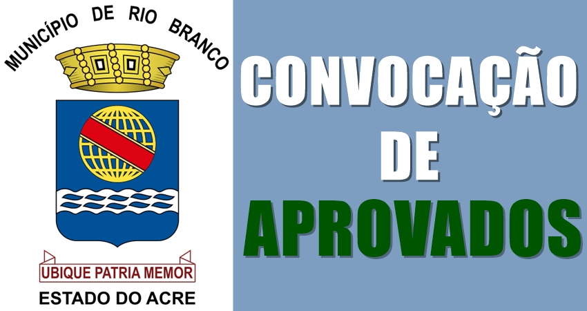 Prefeitura de Rio Branco divulga lista com 189 nomeações de aprovados em concurso