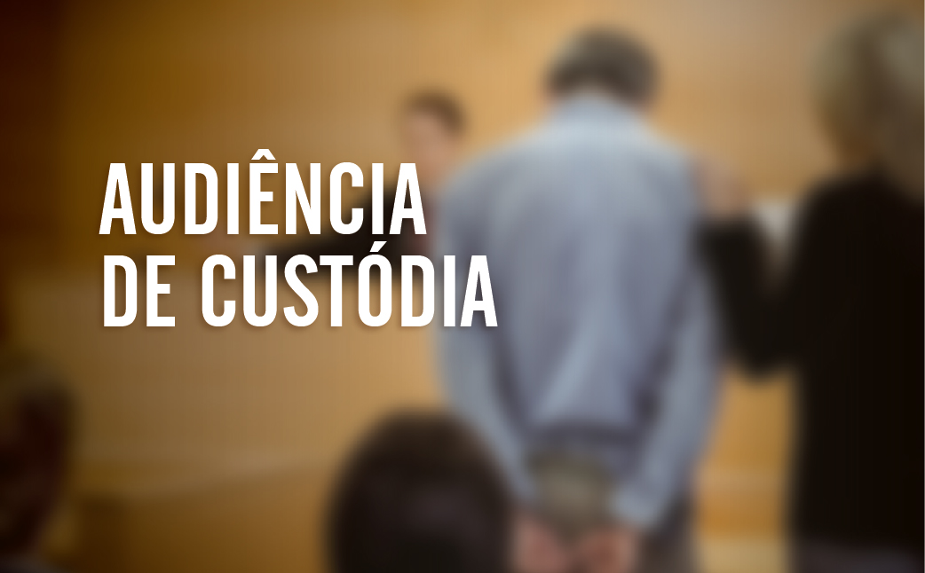 Estudo: metade dos presos em flagrante são liberados em audiência de custódia