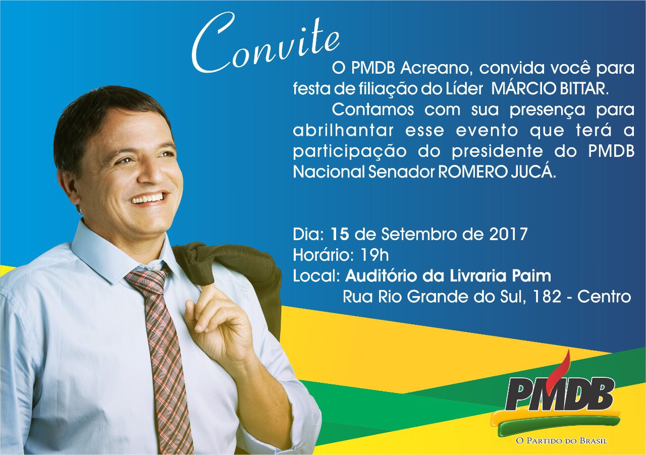PMDB realiza ato de filiação oficial de Marcio Bittar com a presença de Romero Jucá