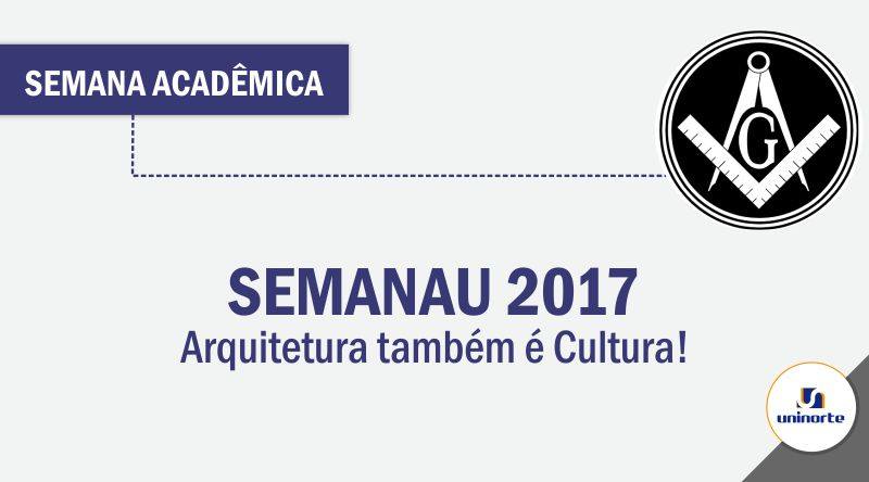 ‘X SemanAU – Arquitetura também é Cultura!’ será promovida na Uninorte