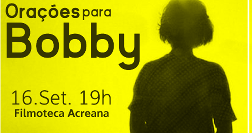 Cineclube exibe “Orações para Bobby” e desafia acreanos a debater o preconceito
