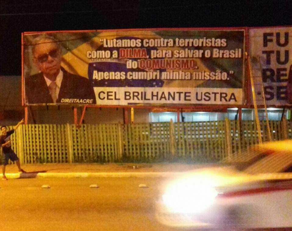 Outdoor em homenagem ao coronel Ustra é erguido e acreanos soltam o verbo na internet
