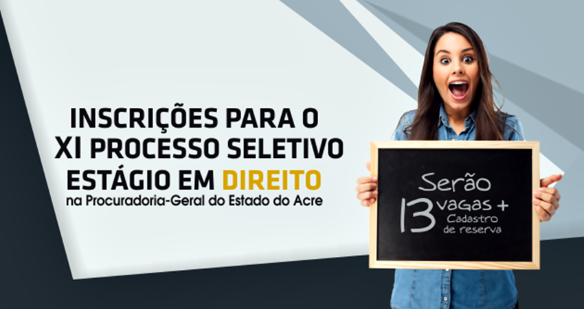 Procuradoria-Geral do Estado oferece treze vagas de estágio remunerado em Rio Branco