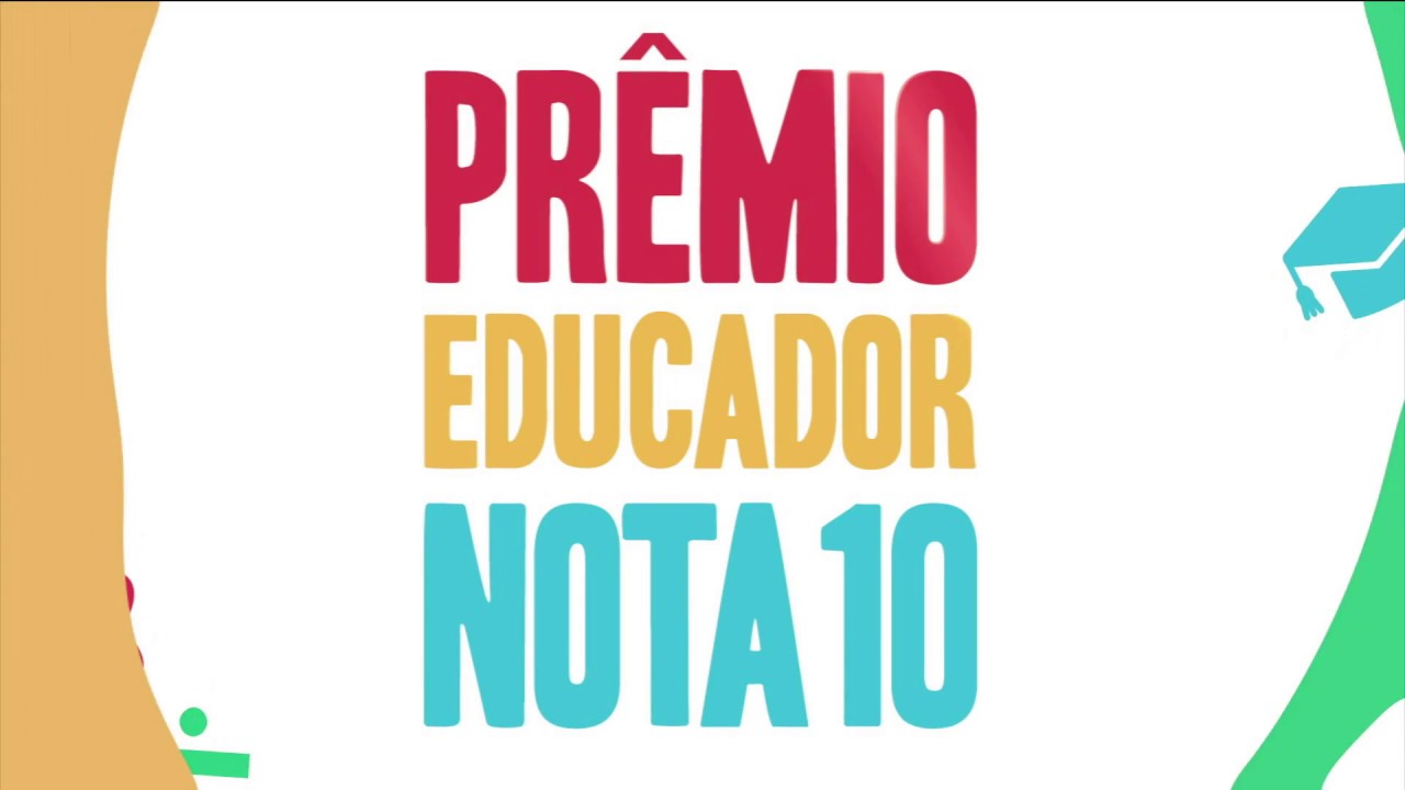 Inscrições para o Prêmio Educador Nota 10 serão abertas neste domingo