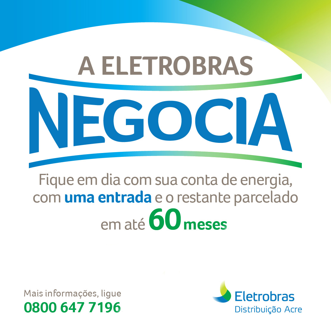Eletrobras Distribuição Acre inicia campanha para negociação de débitos