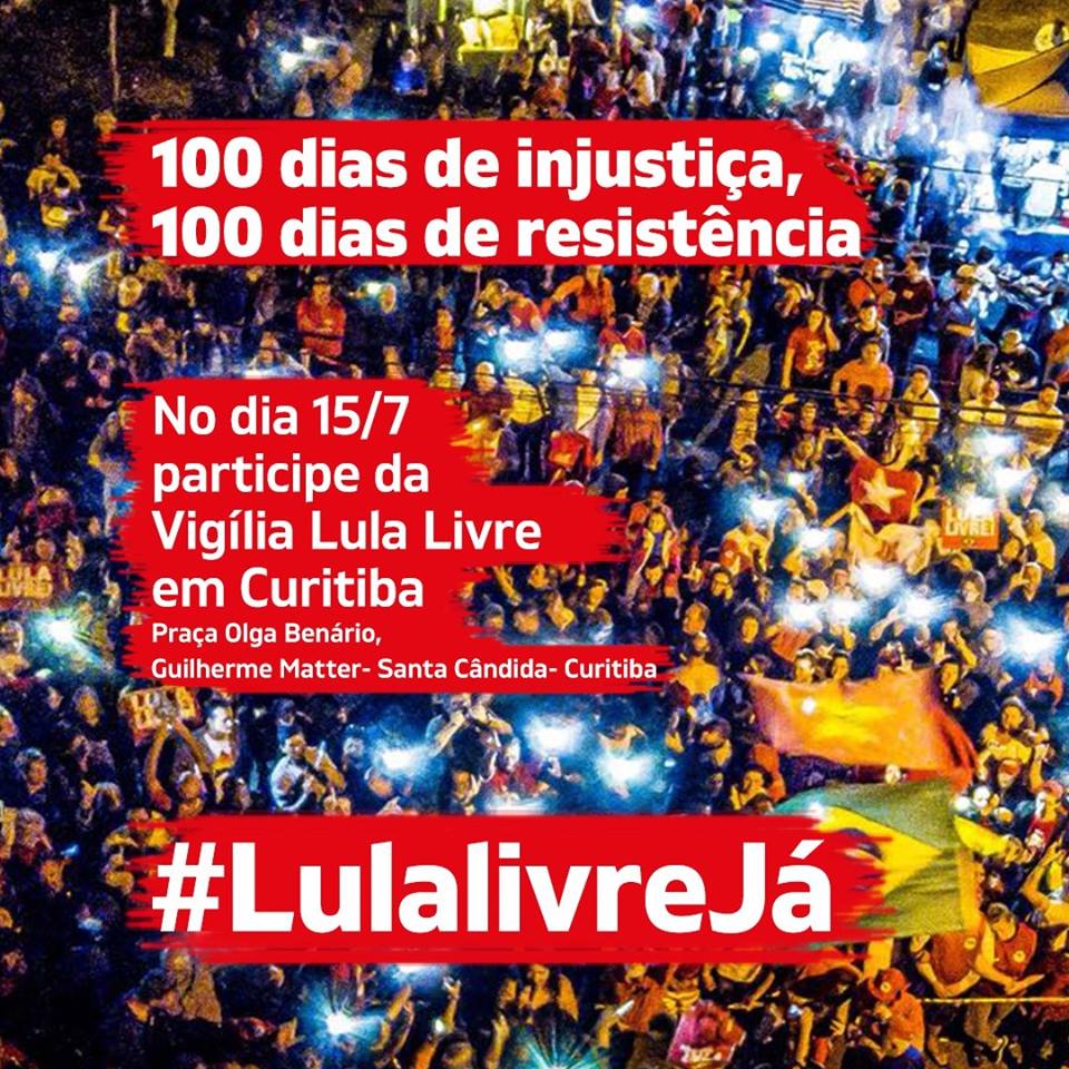 Manifestantes organizam ato neste domingo pelos 100 dias da prisão de Lula