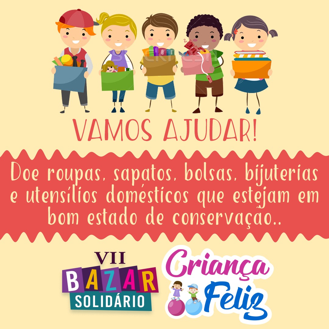 Projeto Criança Feliz arrecada doações para 7ª edição do bazar solidário na capital