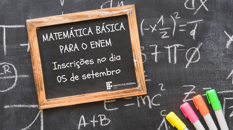 Instituto Federal do Acre abre inscrição para curso de matemática básica para o Enem