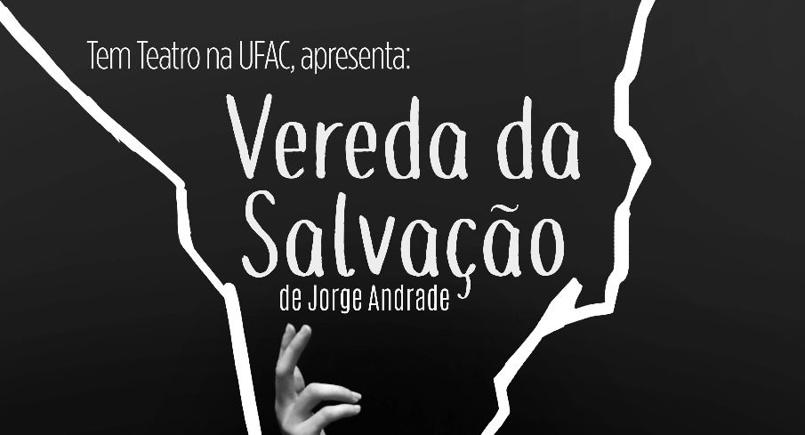 Peça teatral ‘Vereda da Salvação’ é apresentada na Ufac neste final de semana