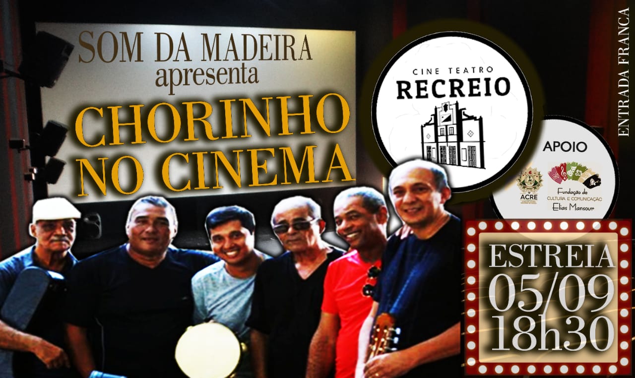 Projeto “Chorinho no Cinema” tem início nesta quinta, no Cine Teatro Recreio