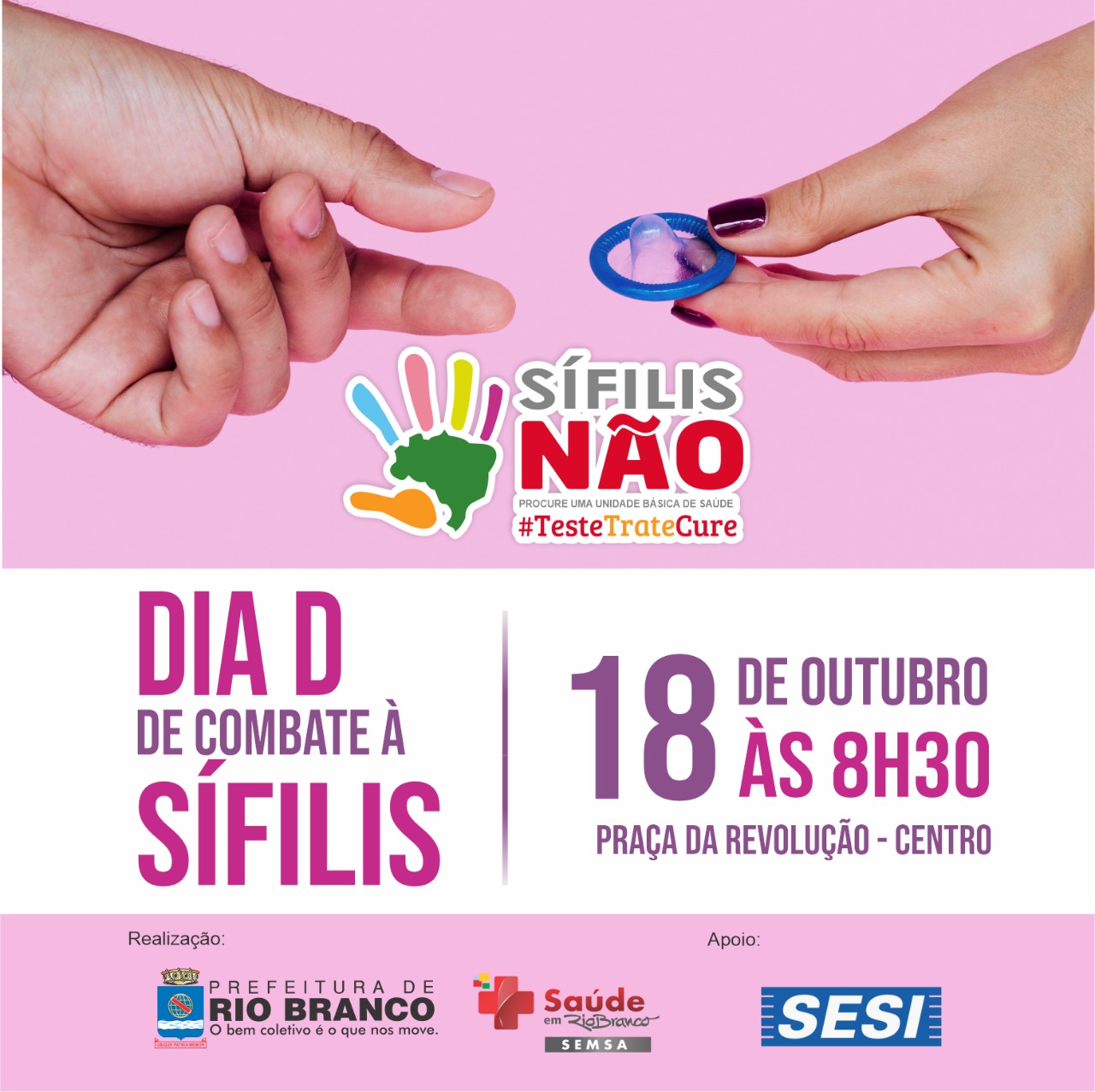 Prefeitura de Rio Branco realiza Dia ‘‘D’’ de Combate à Sífilis