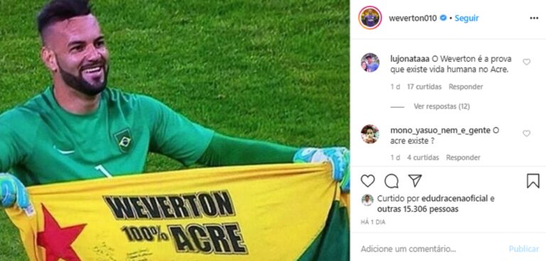 Goleiro Weverton homenageia Acre nas redes sociais e é alvo de xenofobia