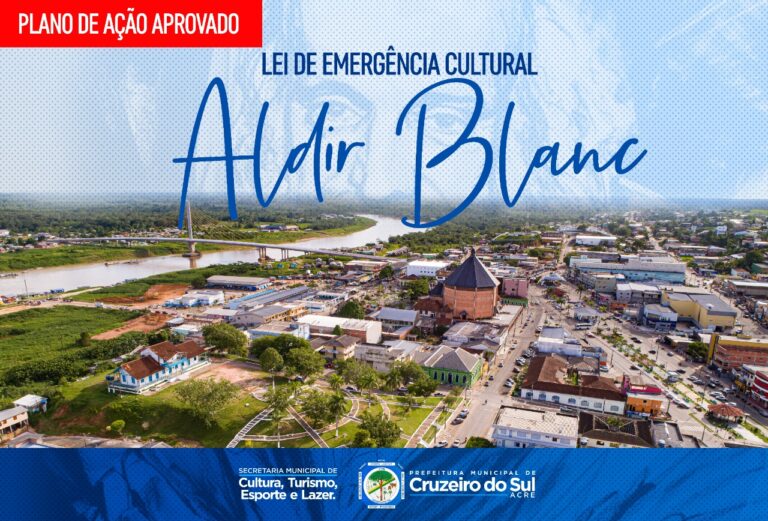 Cruzeiro do Sul tem Plano de Ação da Lei Aldir Blanc aprovado pelo Ministério do Turismo
