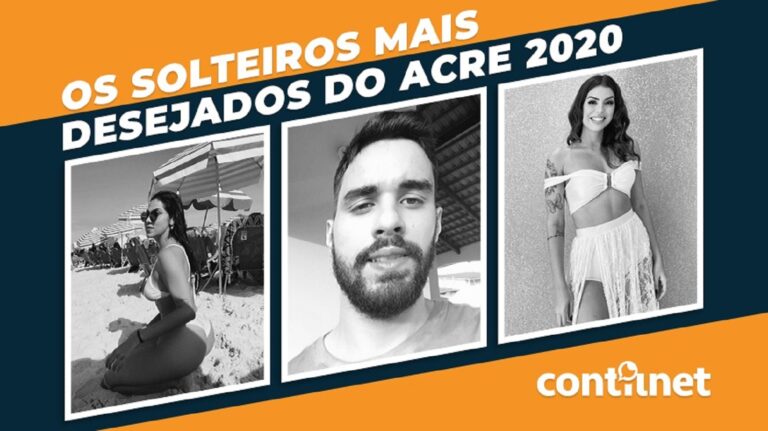 A lista mais esperada do ano chegou: os 20 solteiros mais desejados do Acre em 2020