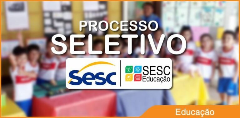 Inscrições para processo seletivo do Sesc no Acre estão abertas; veja edital