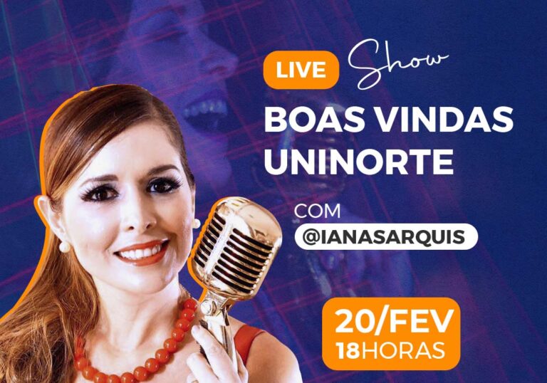 Centro Universitário Uninorte realiza live Show de Boas-Vindas com Iana Sarquis