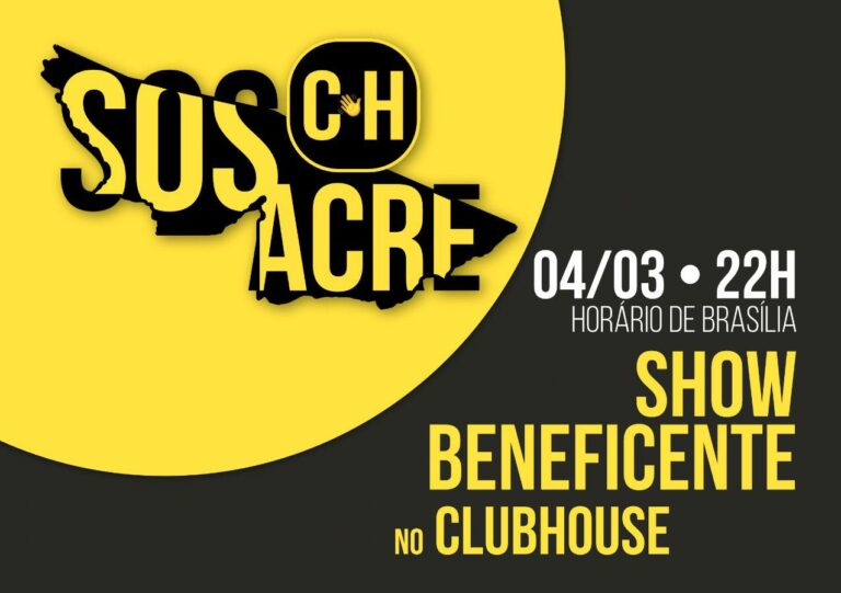 SOS Acre: show beneficente é promovido no Clubhouse para ajudar famílias atingidas