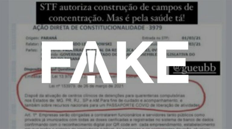 STF autorizou abertura de ‘campos de concentração’ para pessoas que recusam vacinação contra Covid-19?