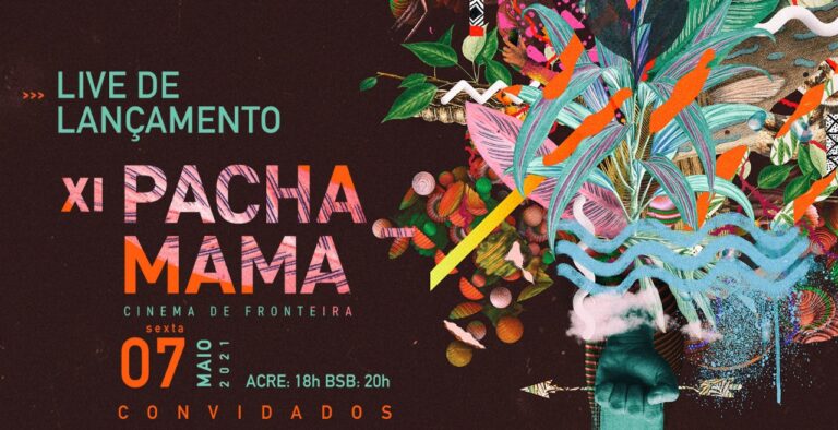 Live de lançamento do Festival Pachama 2021 será realizada nesta sexta-feira