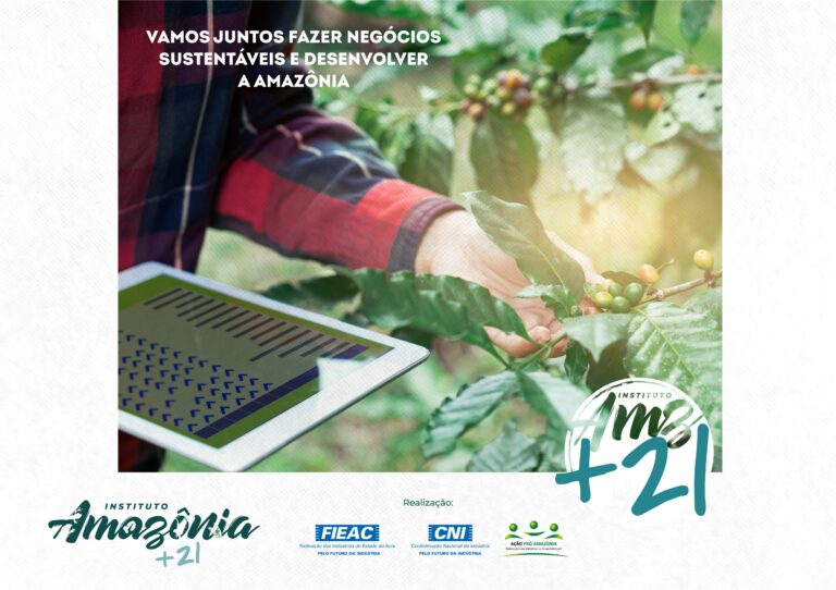 Instituto Amazônia +21 será lançado neste sábado na FIEAC; saiba mais