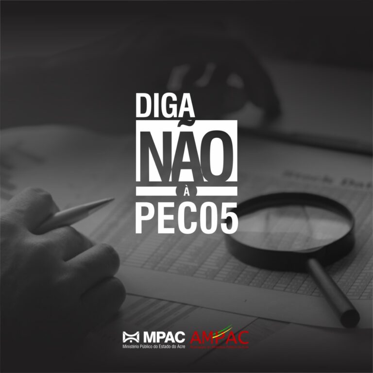 MPAC e Ampac realizam Ato em defesa da autonomia do Ministério Público nesta quarta, 13