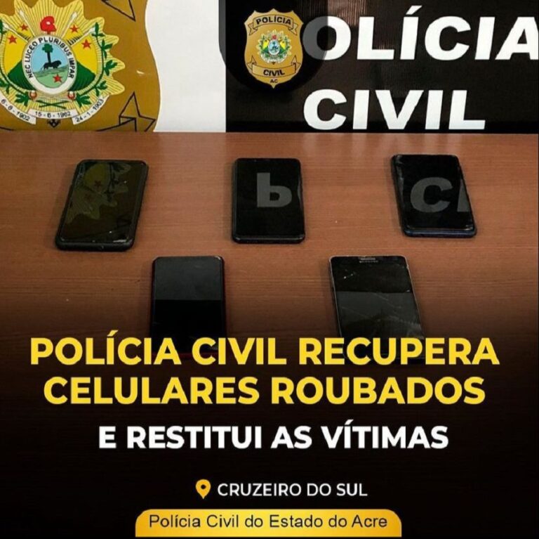 Em Cruzeiro do Sul, Polícia Civil recupera celulares roubados e devolve às vítimas