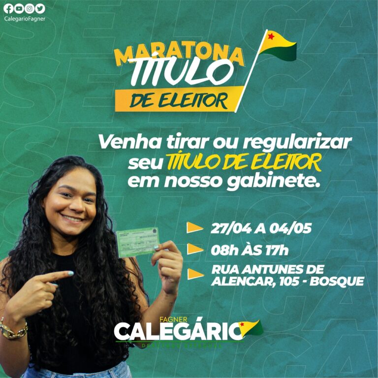 Deputado estadual Fagner Calegário promove maratona do titulo de eleitor