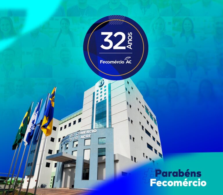 Fecomércio-AC celebra 32 anos nesta quarta-feira; saiba história da instituição
