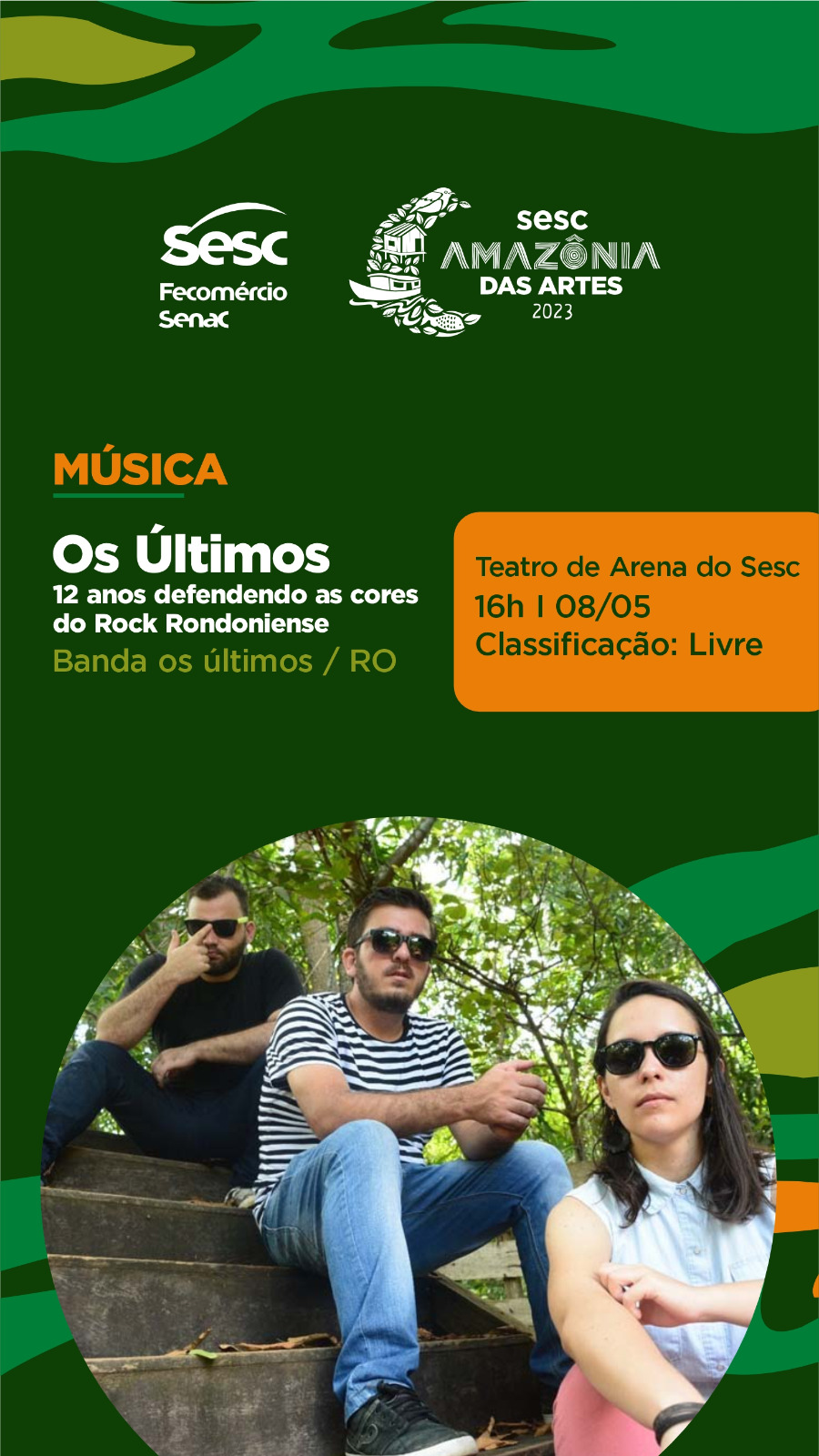 Grupo ‘Os Últimos’ se apresenta no Sesc Amazônia das Artes; confira