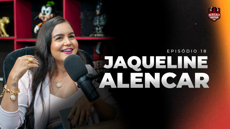 Dericast entrevista a influencer e empreendedora Jaqueline Alencar