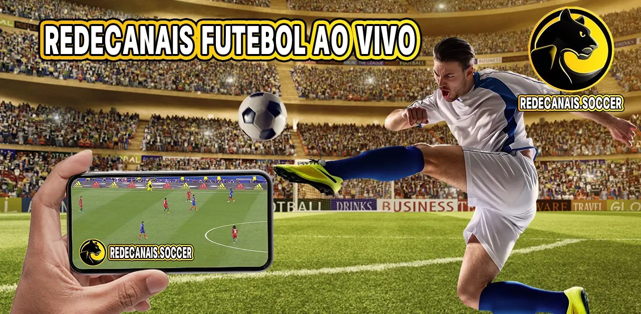 Uma revolução no mundo do futebol: redecanais.soccer, a melhor forma de ver os jogos no Brasil