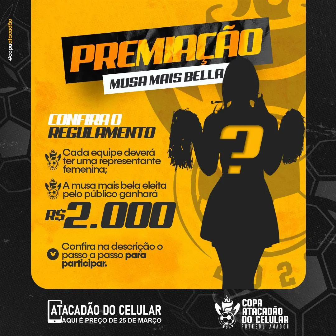 Copa Atacadão do Celular vai premiar com R$ 2 mil a musa mais bela; confira