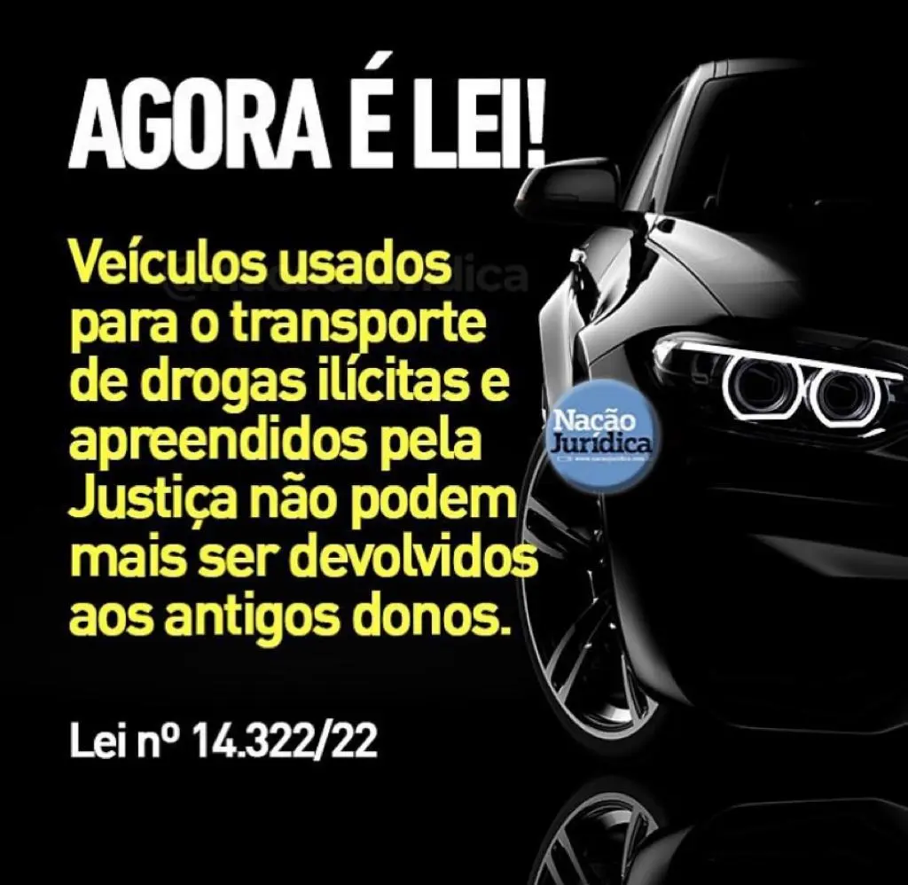 Lei determina confisco de veículos do tráfico, sem possibilidade de restituição