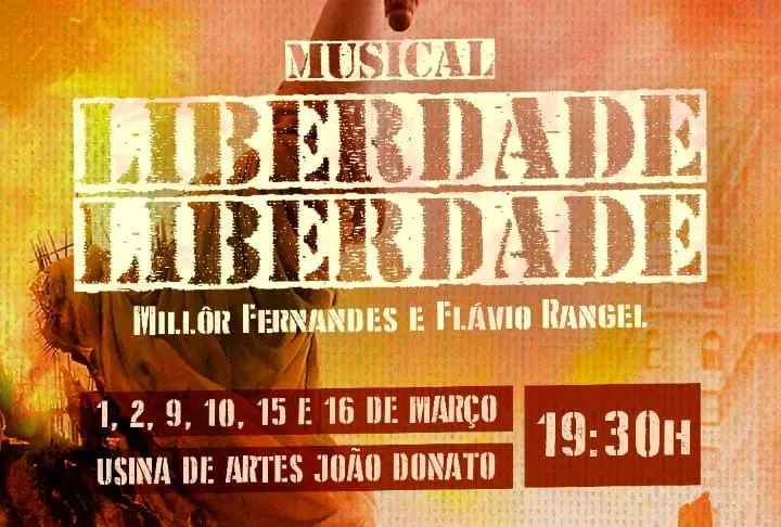 Musical “Liberdade, Liberdade” de Millôr Fernandes e Flávio Rangel retorna aos palcos acreanos