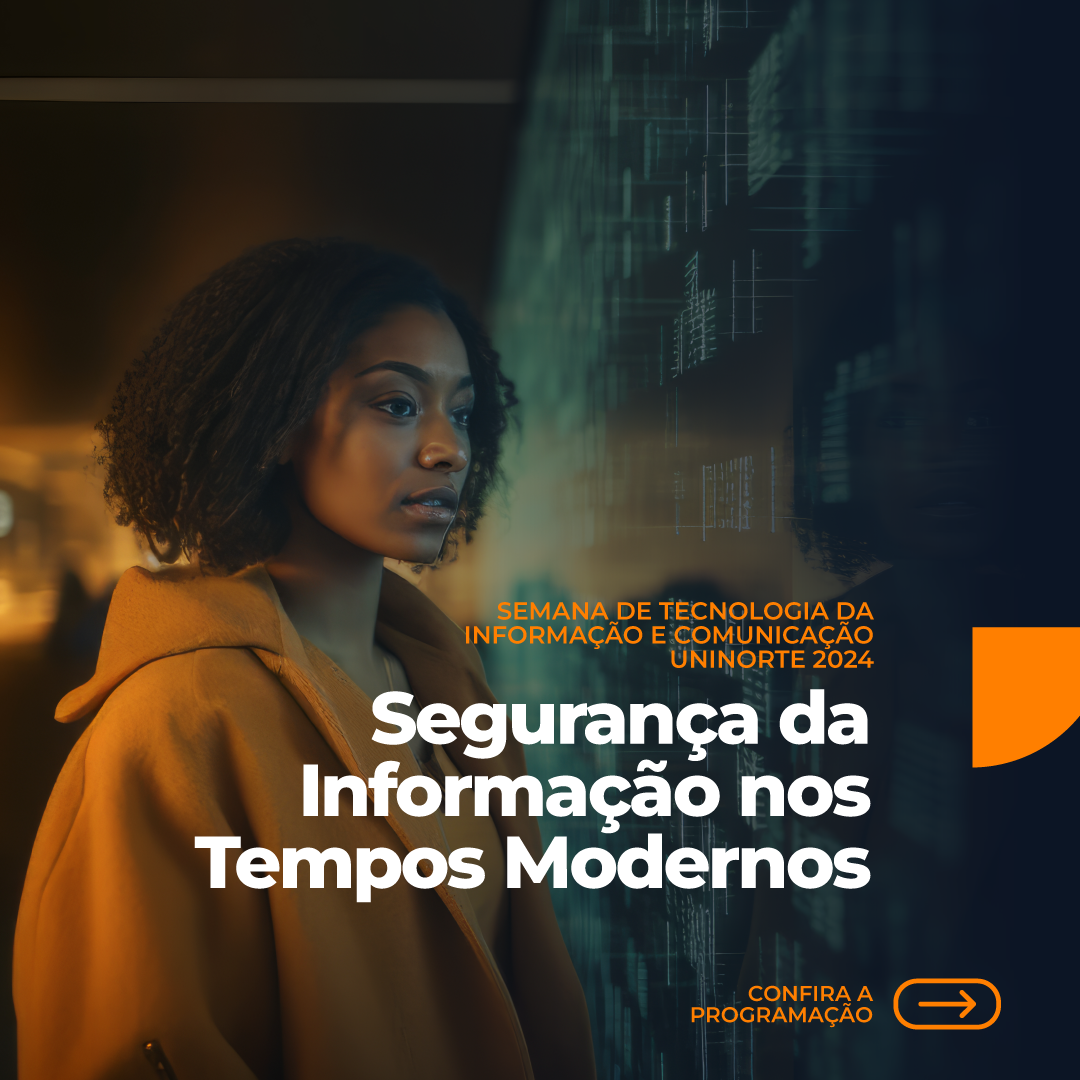 Uninorte está com inscrições abertas para a Semana de Tecnologia da Informação e Comunicação 2024