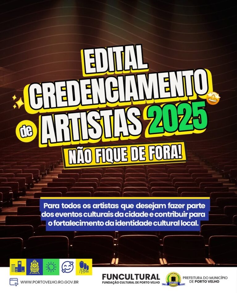 Funcultural lança Edital 2025 para artistas em Porto Velho
