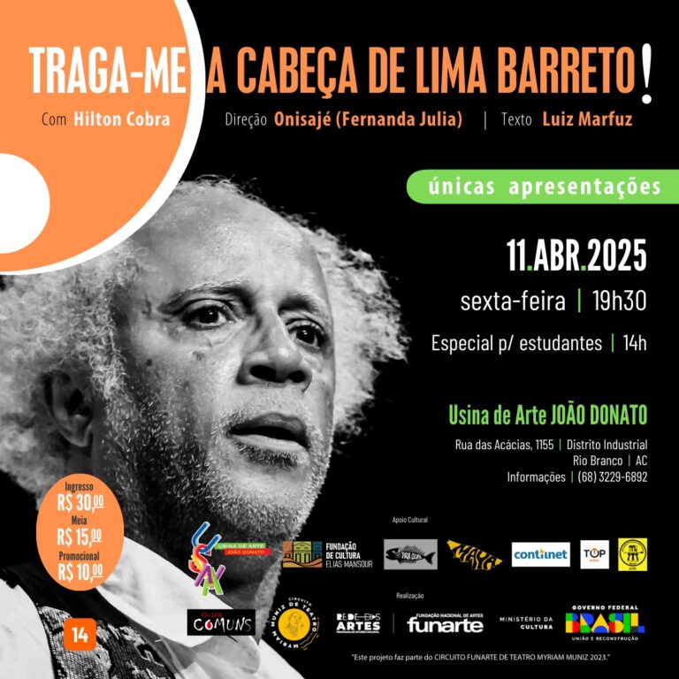 Peça teatral “Traga-me a cabeça de Lima Barreto” estreia em Rio Branco na próxima semana