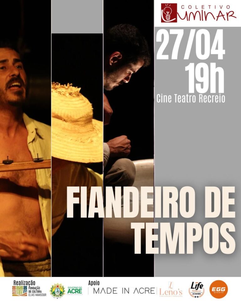 Fiandeiro de Tempos: espetáculo gratuito ressuscita memórias da Amazônia no Cine Teatro Recreio