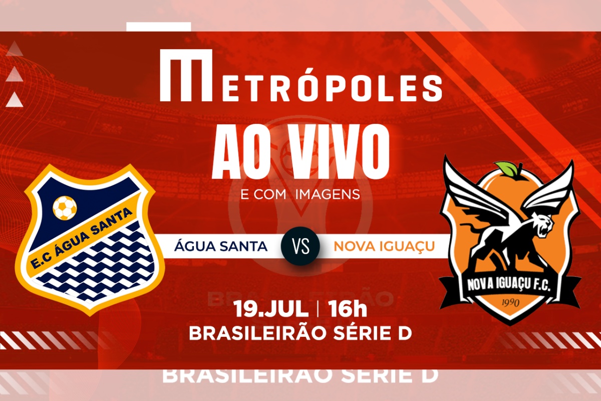 serie-d:-assista-ao-vivo-e-com-imagens-agua-santa-sp-e-nova-iguacu-rj