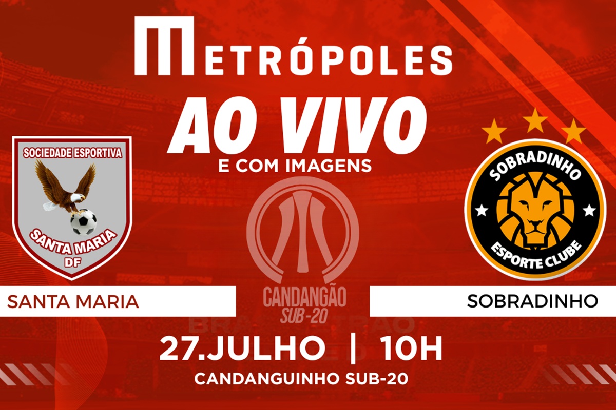 candangao-sub-20:-assista-santa-maria-e-sobradinho-ao-vivo-e-com-imagens