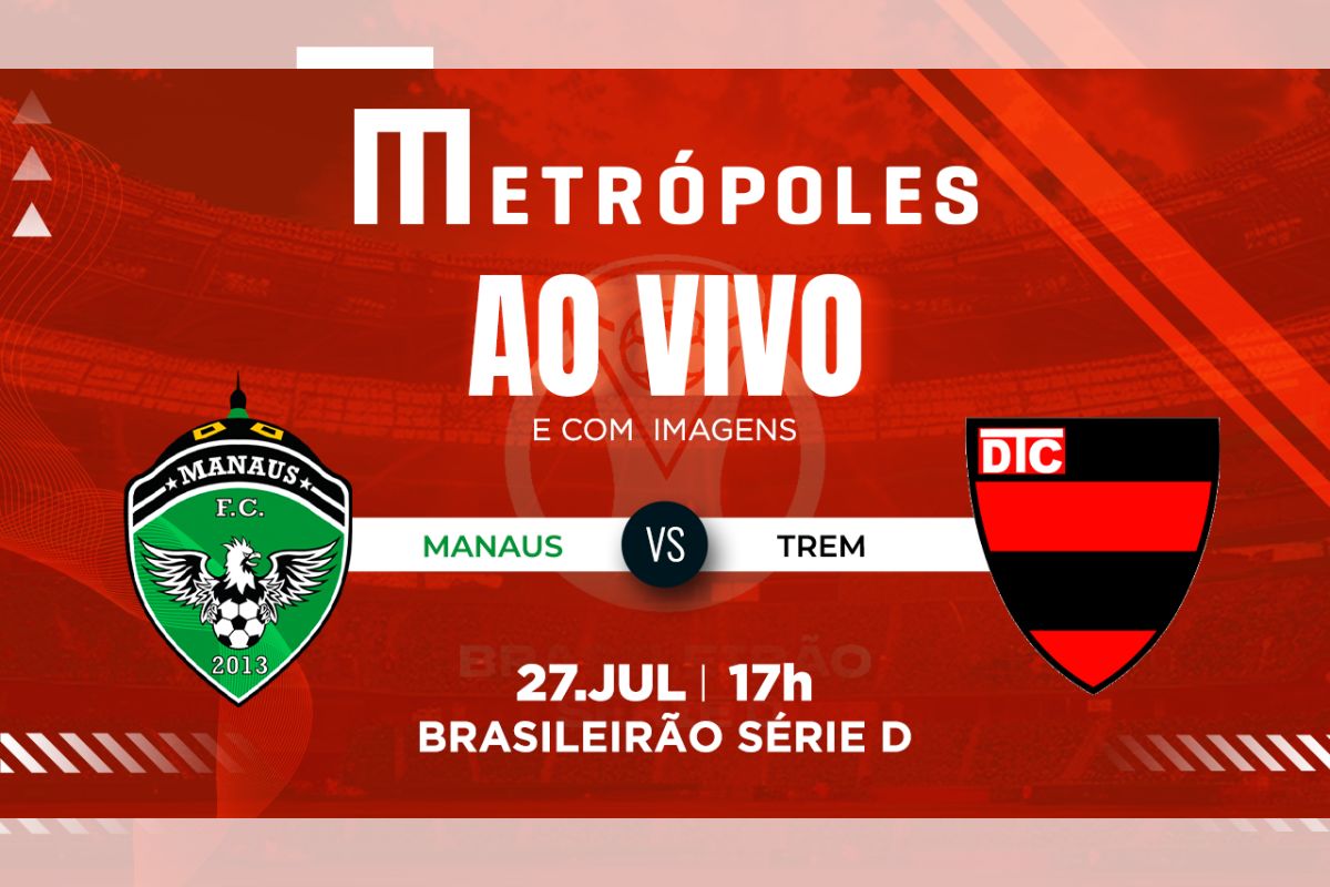 serie-d:-assista-ao-vivo-e-com-imagens-manaus-am-e-trem-ap