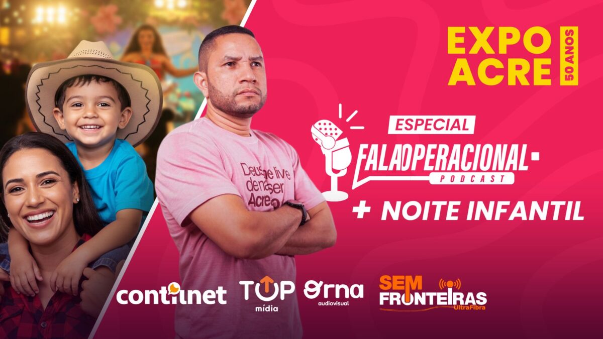 Fala Operacional faz edição especial ao vivo na Expoacre com forças de segurança e autoridades Fala Operacional faz edição especial ao vivo na Expoacre com forças de segurança e autoridades