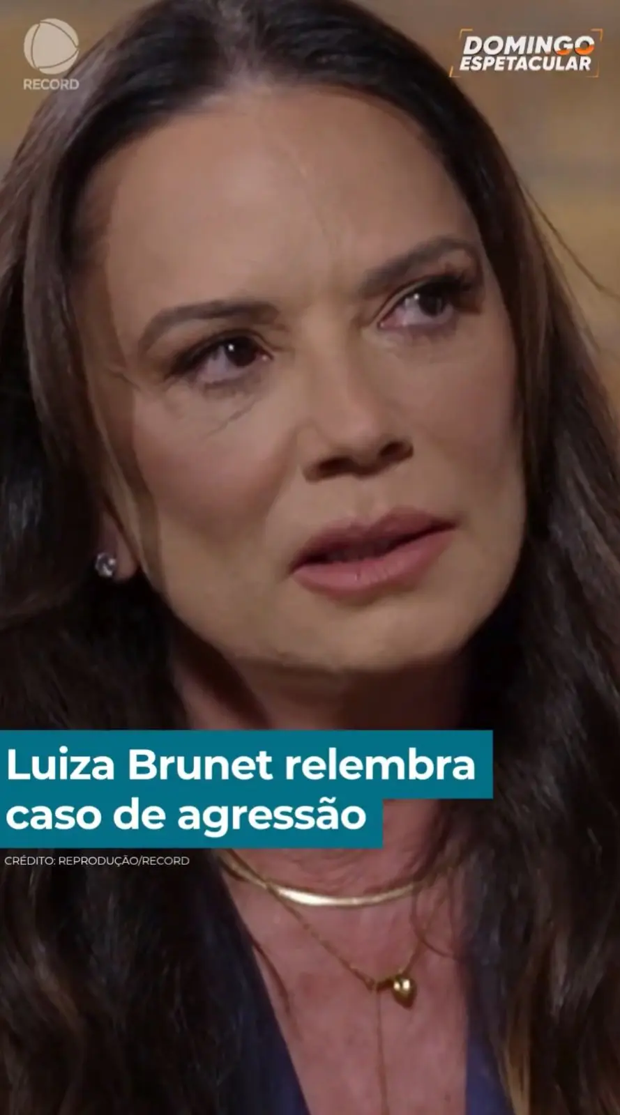 Cíntia Chagas e Luiza Brunet expõem marcas da violência no “Domingo Espetacular”
