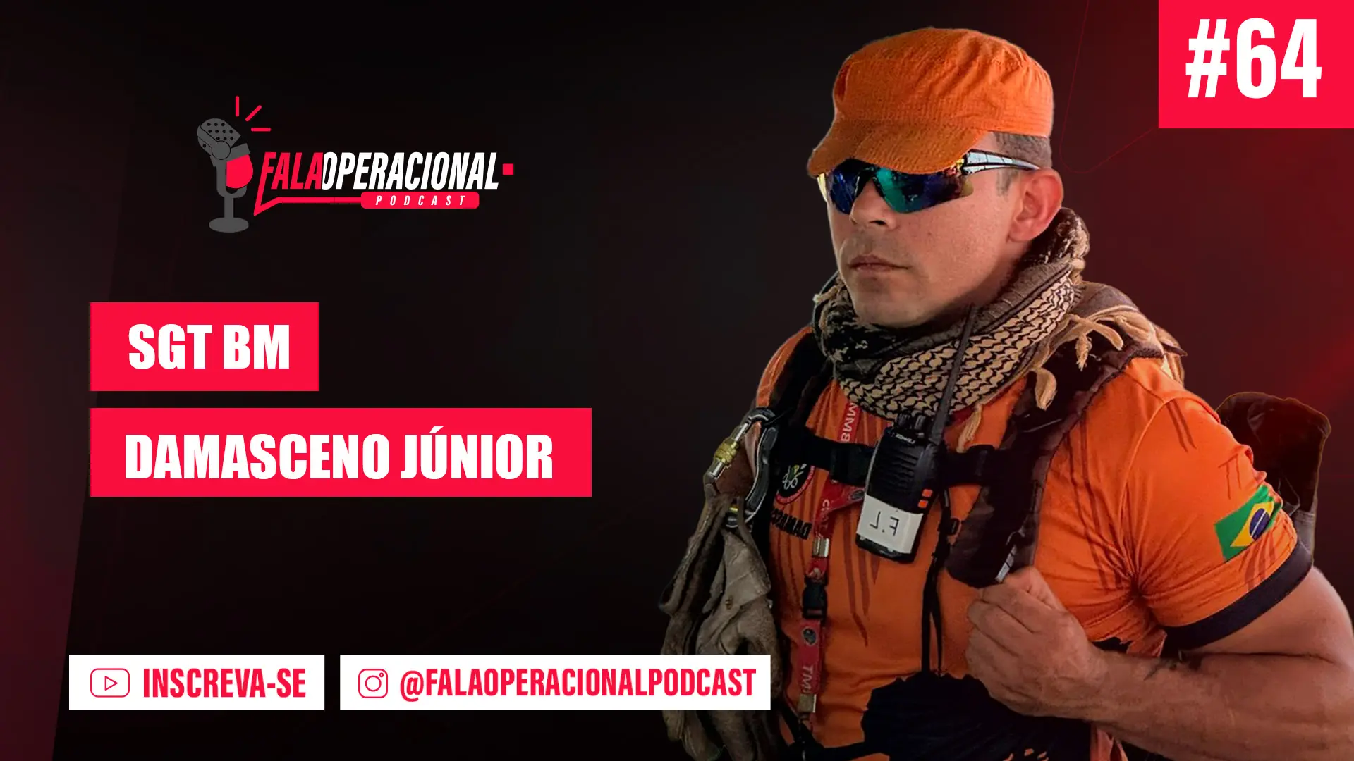 Podcast Fala Operacional recebe Sargento Damasceno Júnior no episódio #64