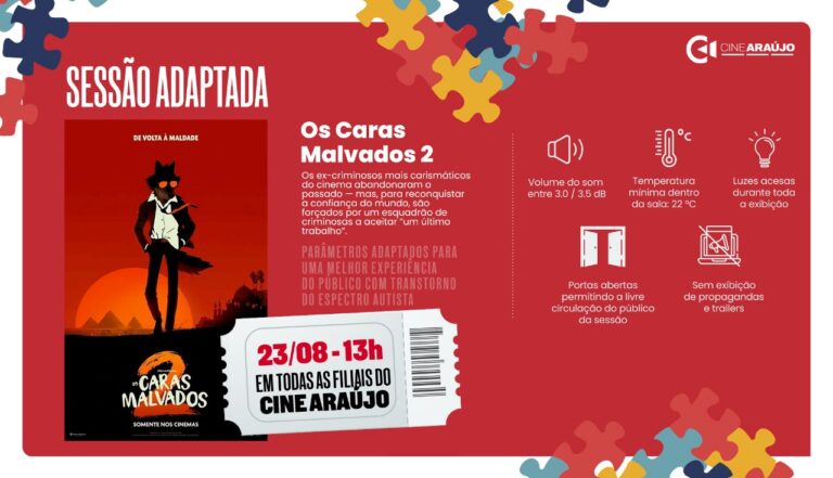 Filme “Os Caras Malvados 2” chega ao Cine Araújo; conforto e Inclusão em sessão adaptada